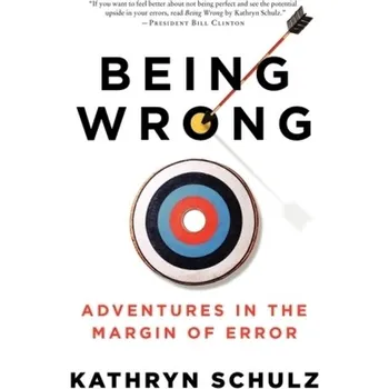 Being Wrong. Richtig irren, englische Ausgabe - Schulz, Kathryn