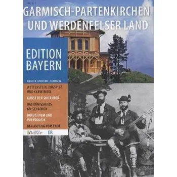 Cestování Garmisch-Partenkirchen und Werdenfelser Land