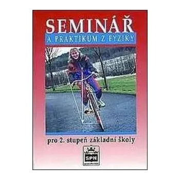 Seminář a praktikum z fyziky pro 2. stupeň ZŠ