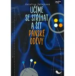 Učíme se stříhat a šít pánské oděvy -…