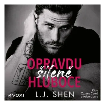 Opravdu šíleně hluboce - L.J. Shen