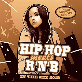 Zahraniční hudba Hip Hop Meets R'n'b. In The Mix 2018 Různí Interpreti CD