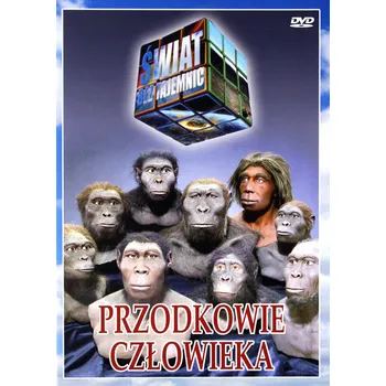 ŚWIAT TAJEMNIC - PRZODKOWIE CZŁOWIEKA DVD