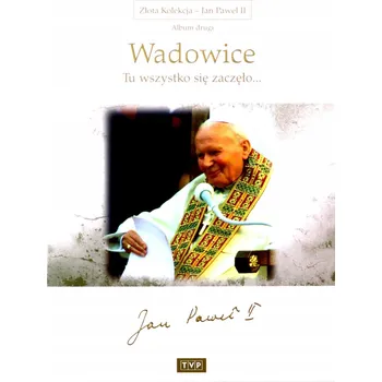 JAN PAWEŁ II - WADOWICE - Tu wszystko się zaczęło... - DVD - ZŁOTA KOLEKCJA DVD disk