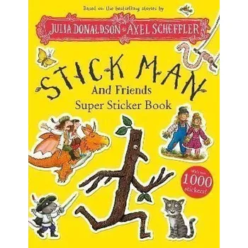 Anglický jazyk Stick Man and Friends Super Sticker Book