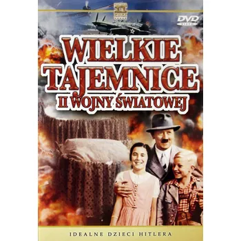 Wielkie Tajemnice II Wojny Światowej 08: Idealne dzieci Hitlera DVD
