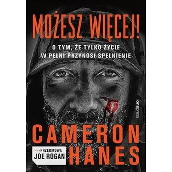 Osobní rozvoj Możesz więcej! O tym, że tylko życie w pełni przynosi spełnienie - Hanes, Cameron