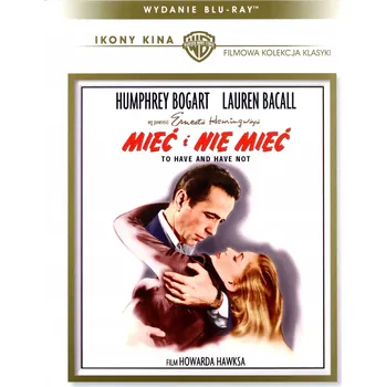 Blu-ray film Mieć i nie mieć Blu-ray disk