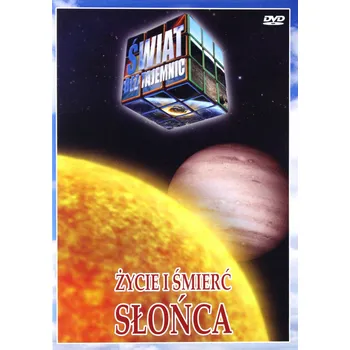 Świat Bez Tajemnic 16: Życie i śmierć Słońca DVD