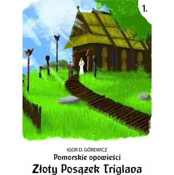 Obraz POMORSKIE OPOWIEŚCI 1 ZŁOTY POSĄŻEK TRIGLAVA Tite Kubo