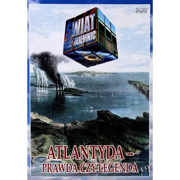 Świat bez tajemnic Atlantyda prawda czy legenda DVD