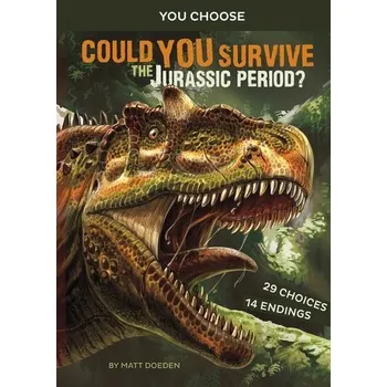 Could You Survive the Jurassic Period? - Doeden, Matt [EN] (2020, Brožovaná, Capstone)