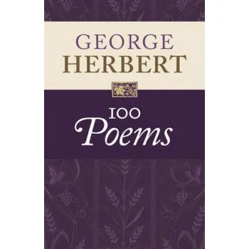 Učebnice George Herbert: 100 Poems (George Herbert,Helen Wilcox)(Pevná)