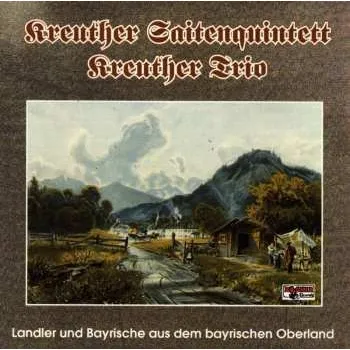 Zahraniční hudba CD Kreuther Saitenquintett: Landler Und Bayrische...(instr.) 1994