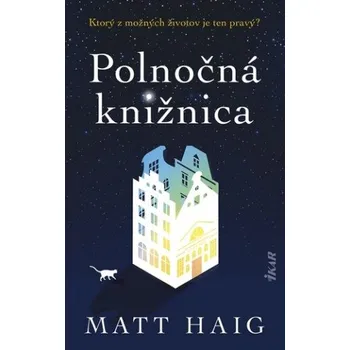 Beletrie pro dospělé Polnočná knižnica (Matt Haig)(Pevná)