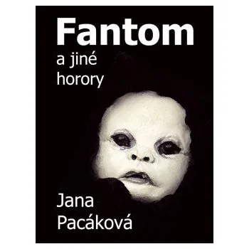 Kniha Fantom a jiné horory elektronická kniha