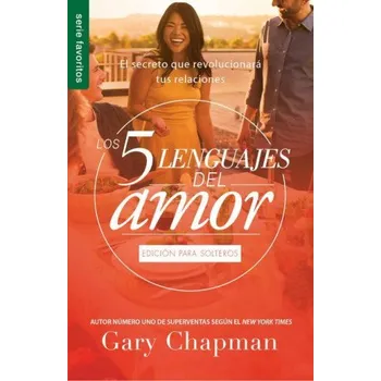Los 5 Lenguajes del Amor Para Solteros (Gary Chapman)(Brožovaná)