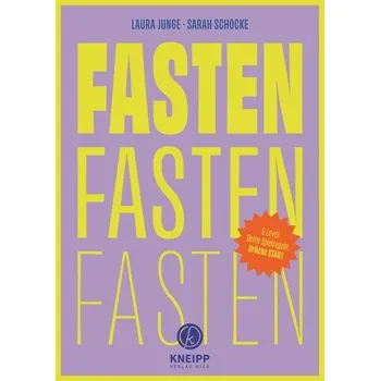 Fasten, Fasten, Fasten - Junge, Laura