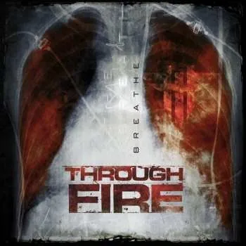Zahraniční hudba CD Through Fire: Breathe 2016