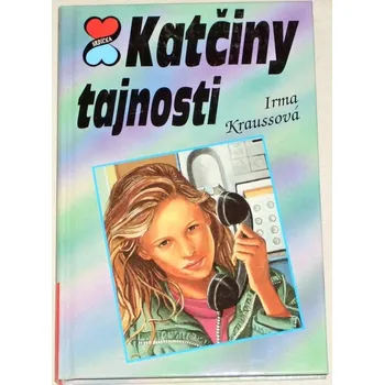 Kraussová Irma - Katčiny tajnosti