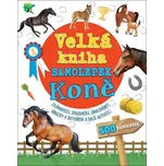 Velká kniha samolepek: Koně - Klub…