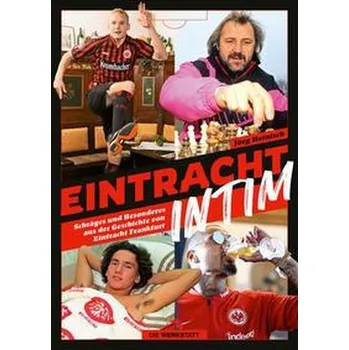 Eintracht intim - Heinisch, Jörg