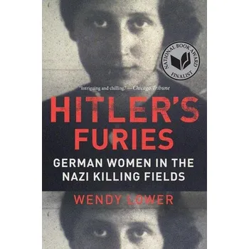 Hitler's Furies - Wendy Lower