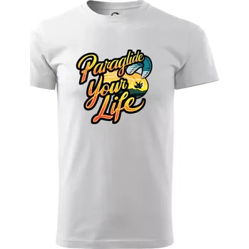 Pánské tričko Paraglide your life - Triko extra velké (5-8XL) - 6XL ( Bílá )
