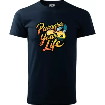 Pánské tričko Paraglide your life - Triko extra velké (5-8XL) - 7XL ( Námořní modrá (téměř černá) )