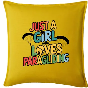 Polštář Just a girl who loves paragliding - Polštář 50x50 - 50x50 - Pouze potah ( Žlutá )