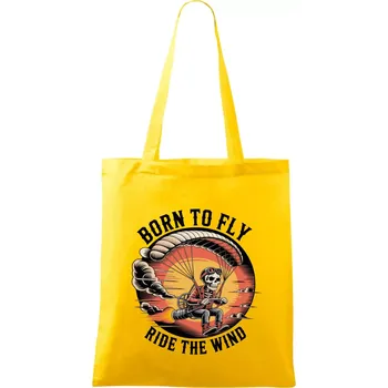 Paraglide BORN TO FLY RIDE THE WIN - Taška bavlněná - 42 x 38 cm ( Žlutá )