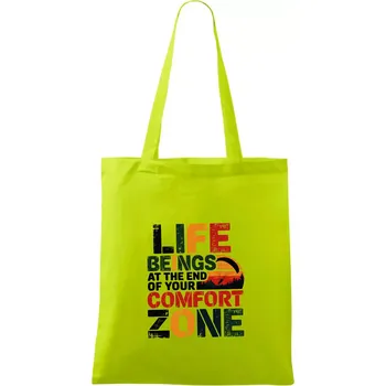 Life beings at the end of your comfort zone - Taška bavlněná - 42 x 38 cm ( Limetková )