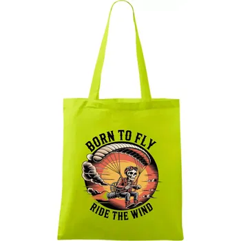 Paraglide BORN TO FLY RIDE THE WIN - Taška bavlněná - 42 x 38 cm ( Limetková )