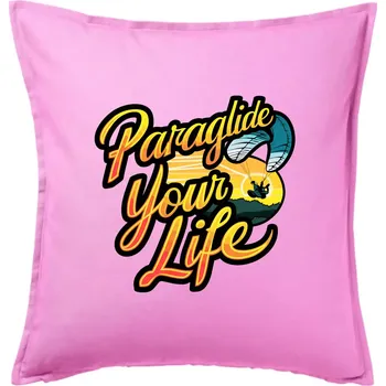 Polštář Paraglide your life - Polštář 50x50 - 50x50 - Pouze potah ( Růžová )
