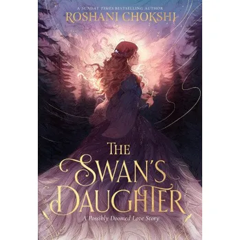 Kniha The Swan's Daughter – Roshani Chokshi (EN)