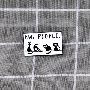 Pinarna.cz - Odznáček Čtyři kočičky - Ew, people. / Fuj, lidi.