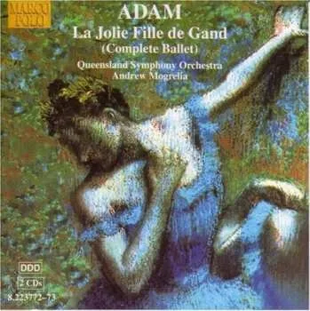 Zahraniční hudba 2CD Adolphe C. Adam: La Jolie Fille de Gand (Complete Ballet) 2001