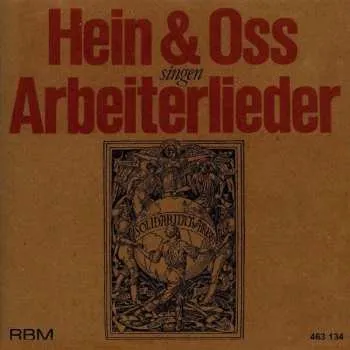 Zahraniční hudba CD Hein + Oss: Hein & Oss Singen Arbeiterlieder 2014