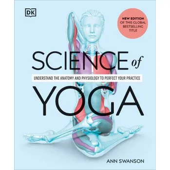 Science of Yoga (SWANSON ANN)(Brožovaná)