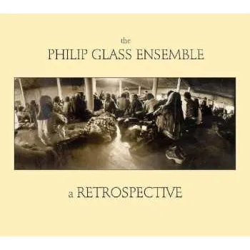 Zahraniční hudba 2CD The Philip Glass Ensemble: A Retrospective 2018 Digi