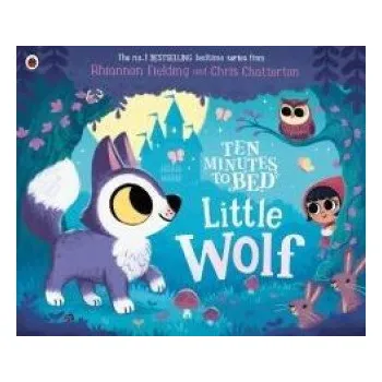 První čtění Ten Minutes to Bed: Little Wolf (Chris Chatterton)(Leporelo)