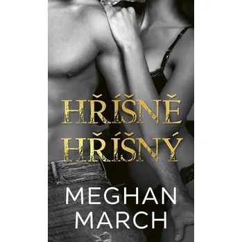 Hříšně hříšný (3) - Meghan March