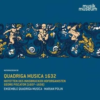 Zahraniční hudba CD Georg Piscator: Quadriga Musica 1632 2022