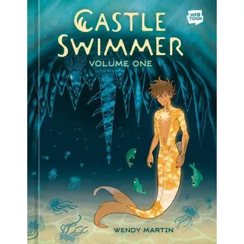Cestování Castle Swimmer, Volume 1 (MARTIN WENDY)(Pevná)