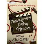 Znovuzjevení Rachel Priceové - Holly…