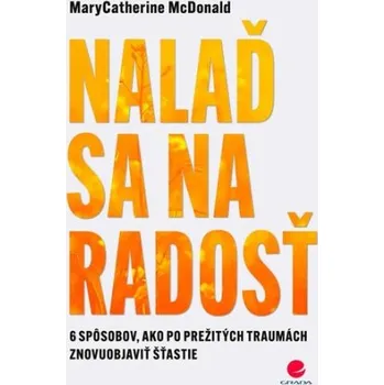 Slovenský jazyk Nalaď sa na radosť - Mary Catherine McDonald
