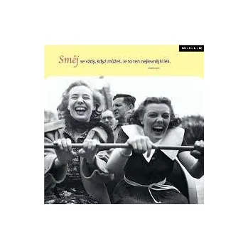 Blahopřání s citátem - Směj se vždy, když můžeš. Je to ten nejlevnější lék.