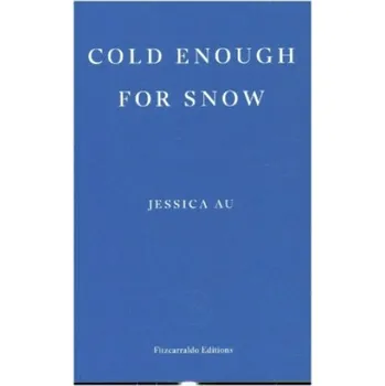 Beletrie pro dospělé Cold Enough for Snow - Jessica Au Fitzcarraldo Editions