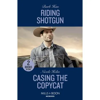 Beletrie pro dospělé Riding Shotgun / Casing The Copycat (Barb Han,Nicole Helm)(Brožovaná)