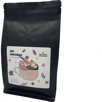 Káva Pražírna Lobkovice BEZ KOFEJŇÁK z Hondurasu zrnková káva (decaf) Hmotnost: 250g